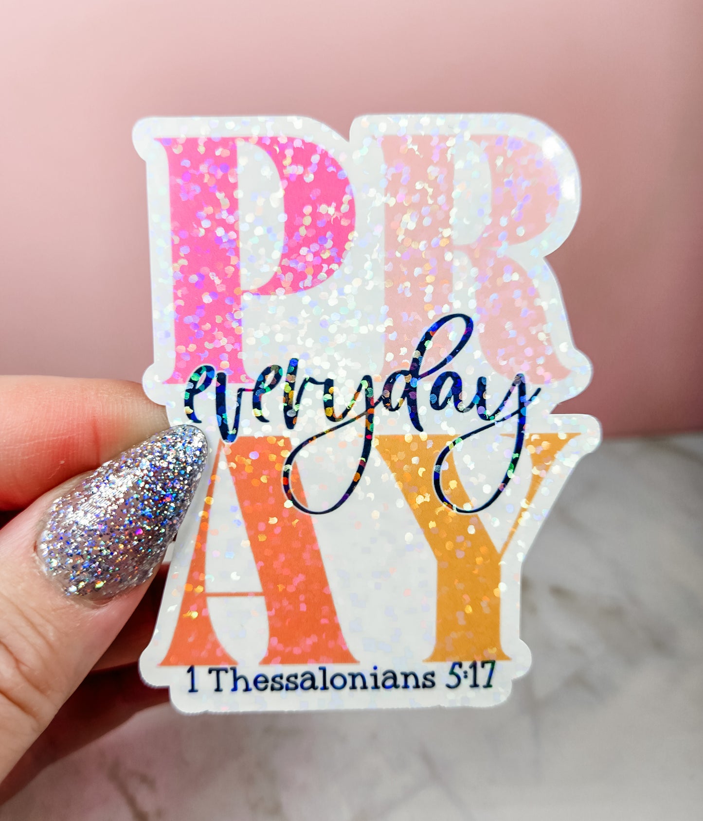 Pray Everyday Sticker