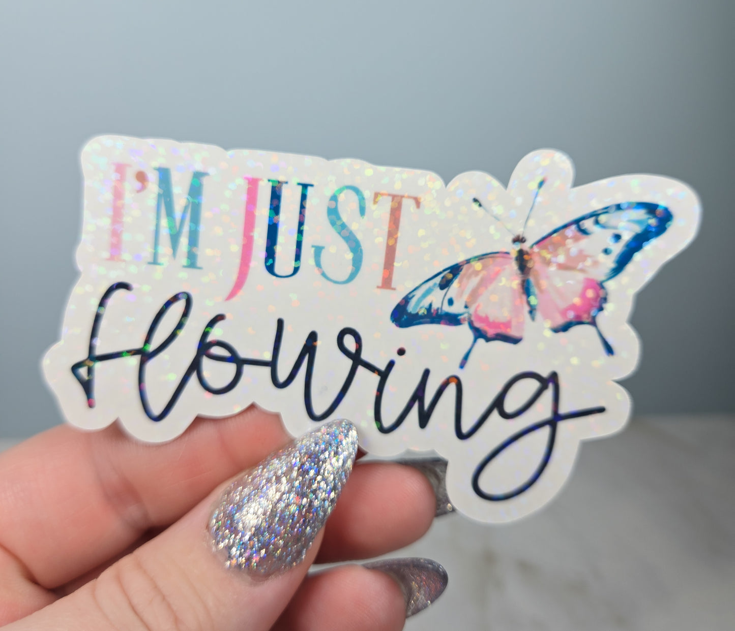 I'm Just Flowing Sticker