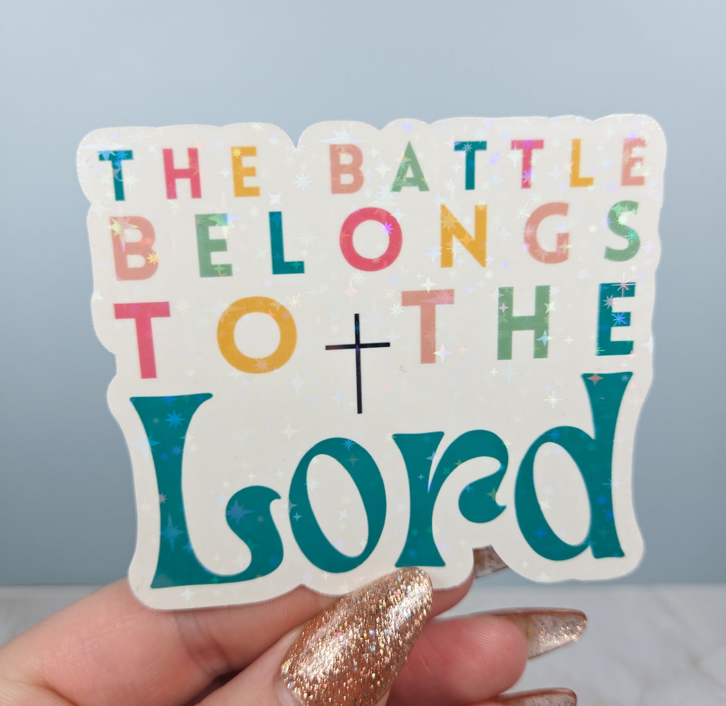 The Battle Belongs to the Lord Sticker
