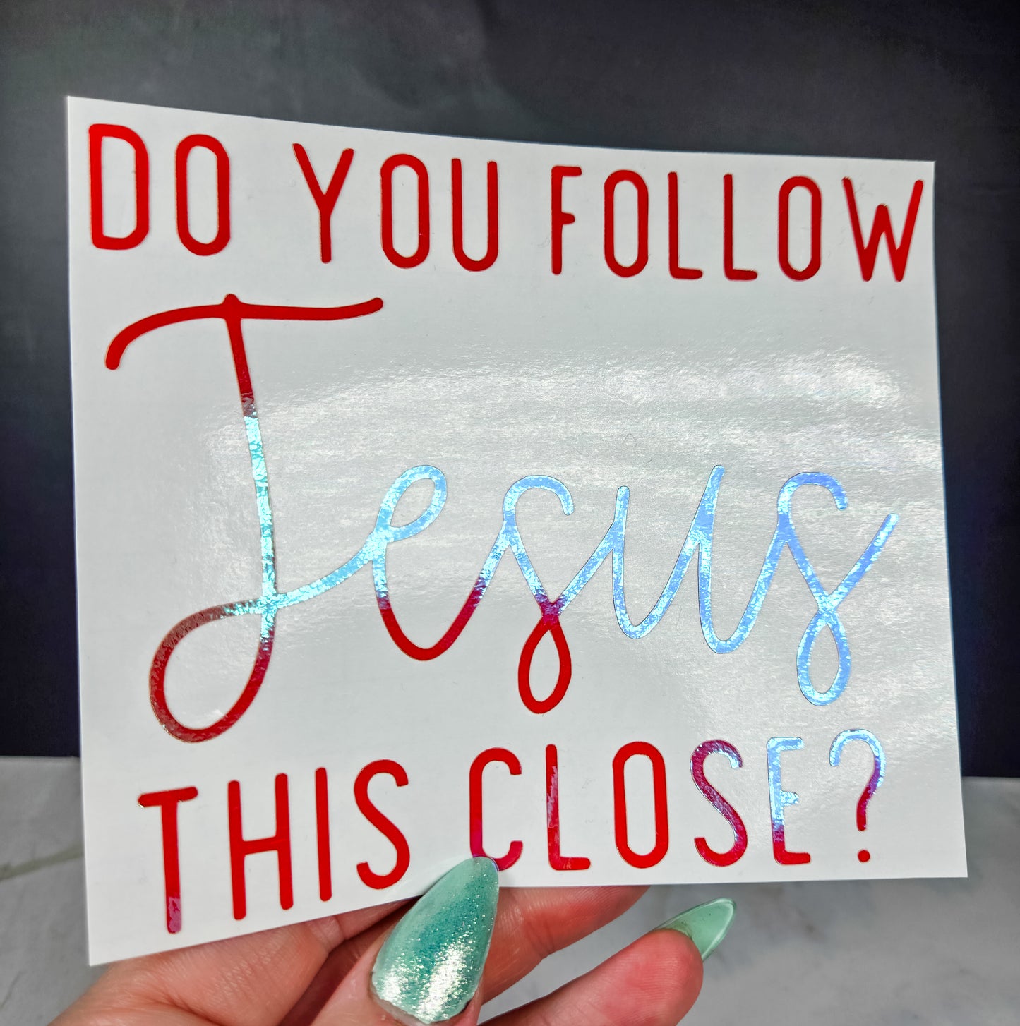 Do You Follow Jesus Car Decal
