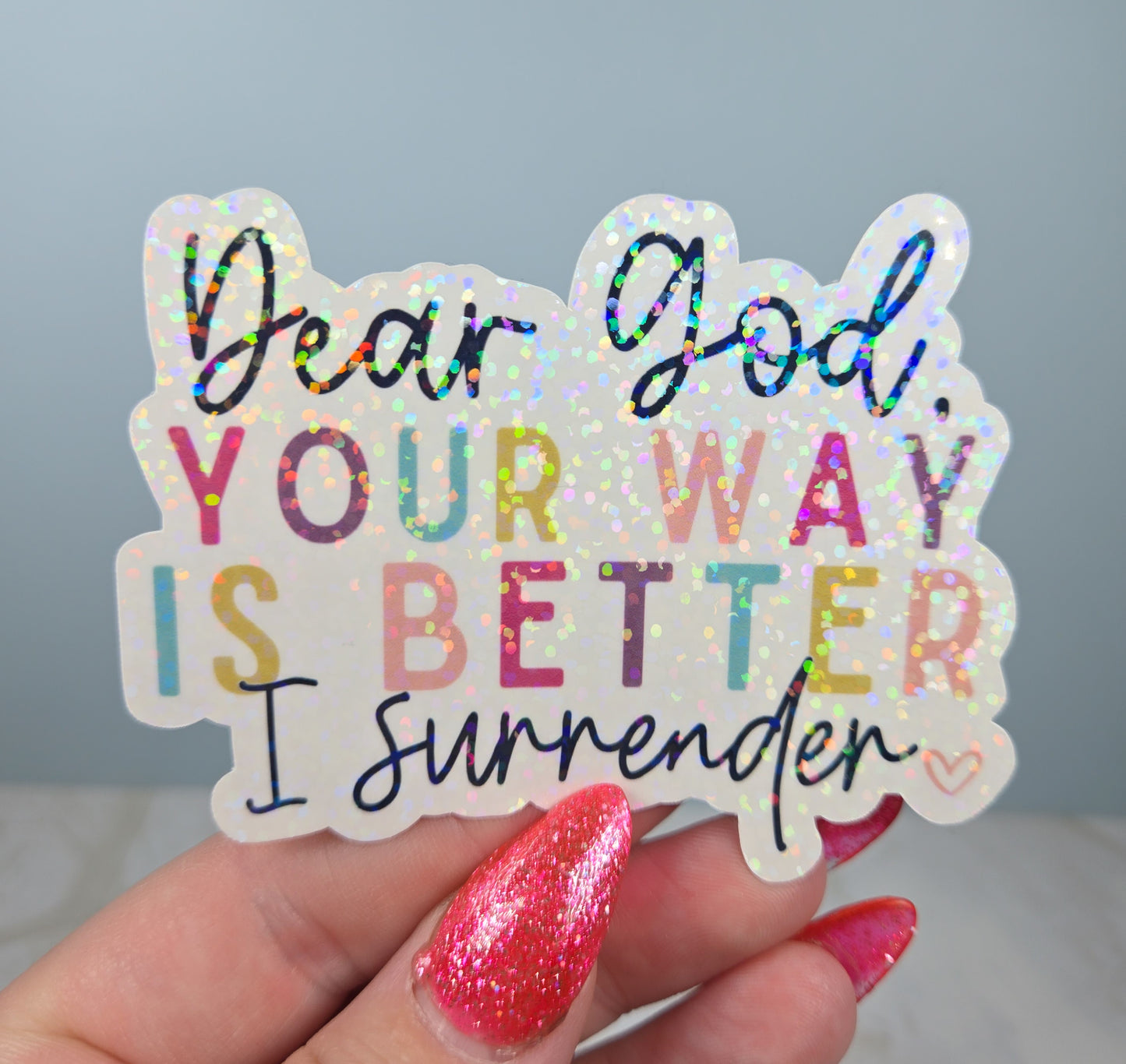 Your Way is Better Sticker