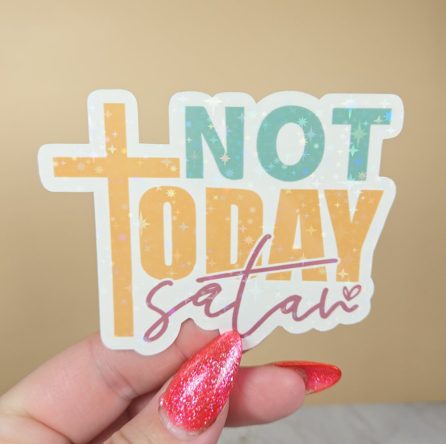 Not Today Satan Sticker