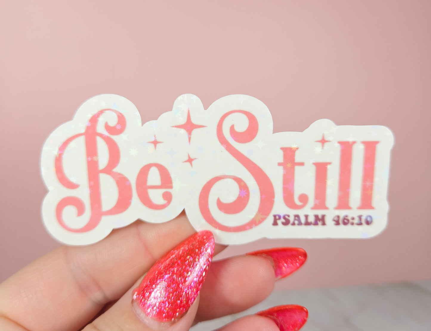 Be Still Pink Sticker