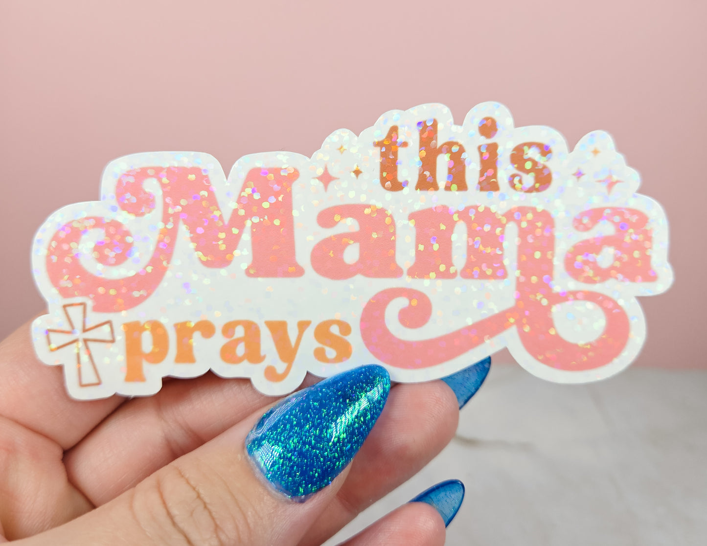 This Mama Prays Sticker