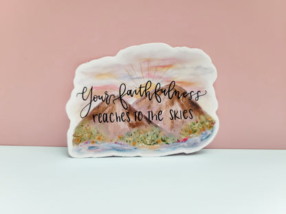 Your Faithfulness Mountain Sticker