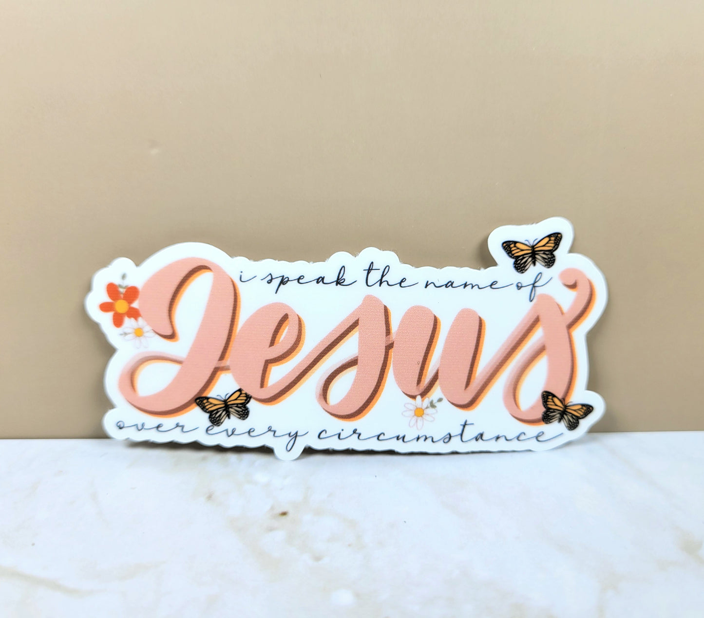 Speak the name of Jesus Sticker