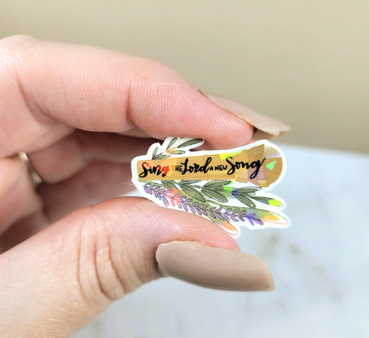 Holographic Sing the Lord a New Song Mini Sticker