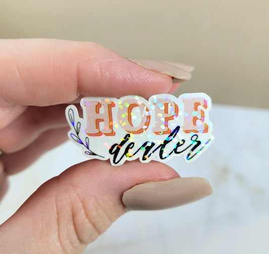 Holographic Hope Dealer Mini Sticker