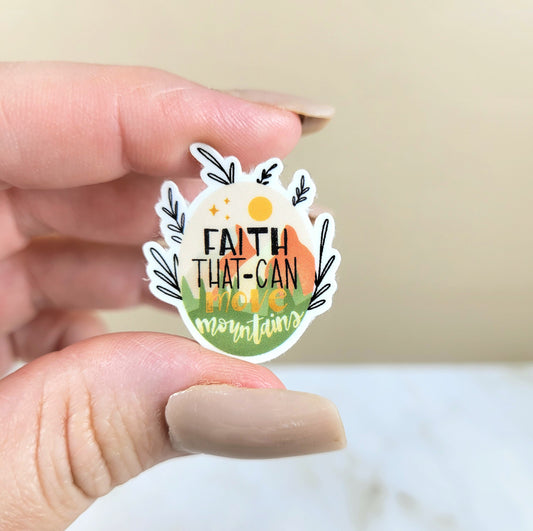 Faith Moves Mountains Mini Sticker