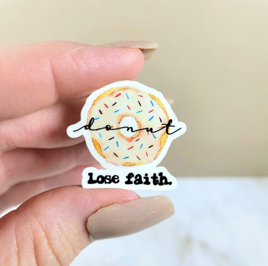 Donut Lose Faith Mini Sticker