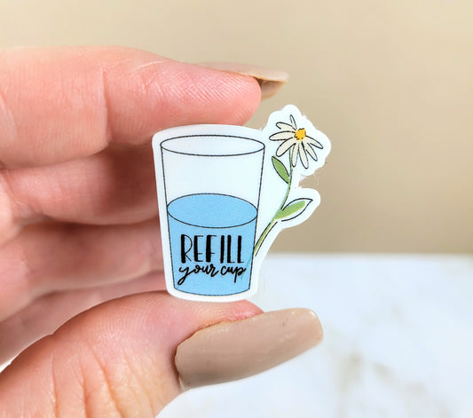 Refill Your Cup Mini Sticker