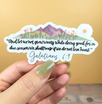 Galations 6:9 Don't Grow Weary Sticker