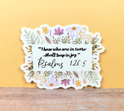 Psalm 126:5 Reap Joy Floral Sticker