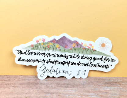 Galations 6:9 Don't Grow Weary Sticker