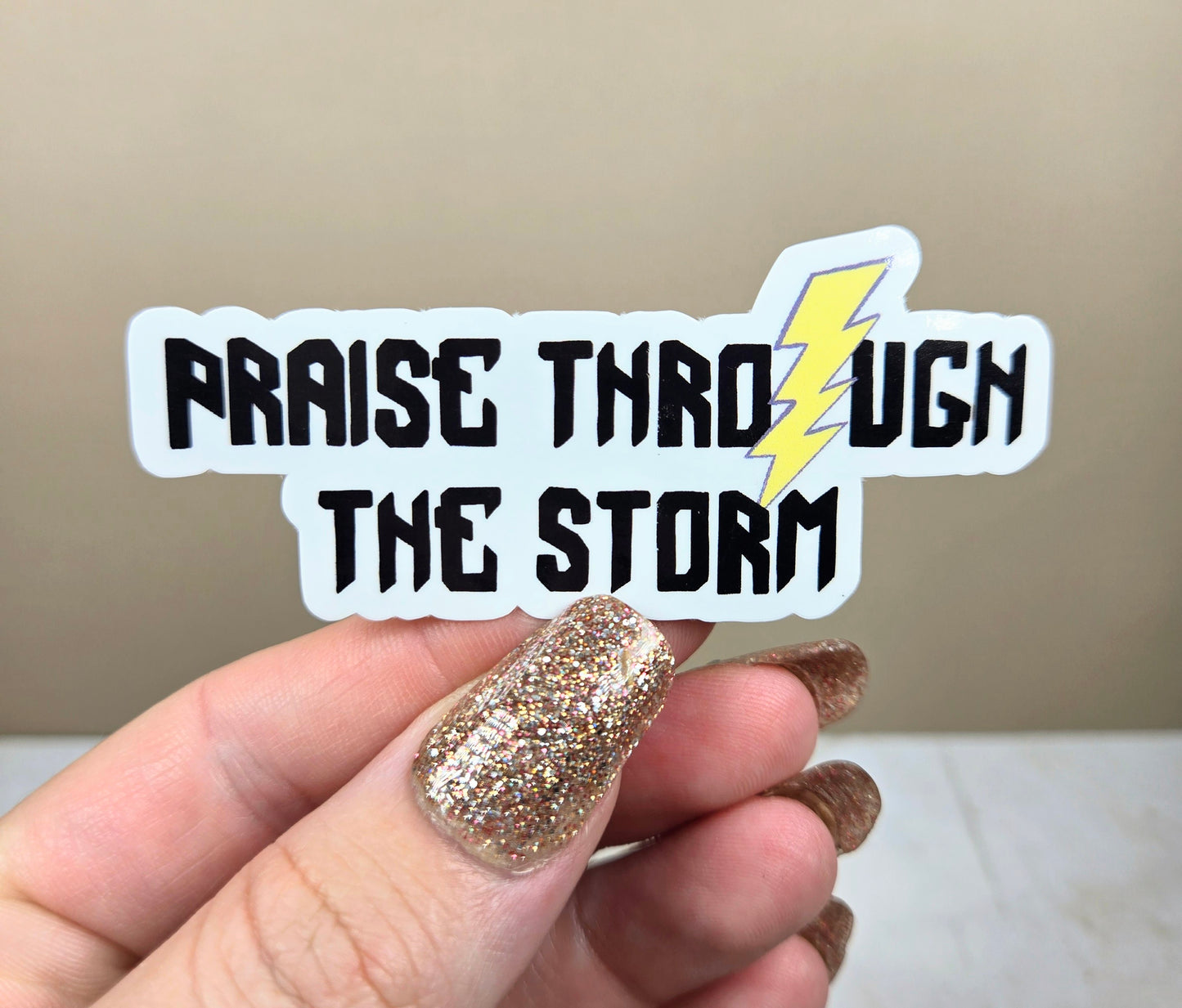 Praise through the Storm Sticker