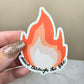 Dance through the Fire Sticker