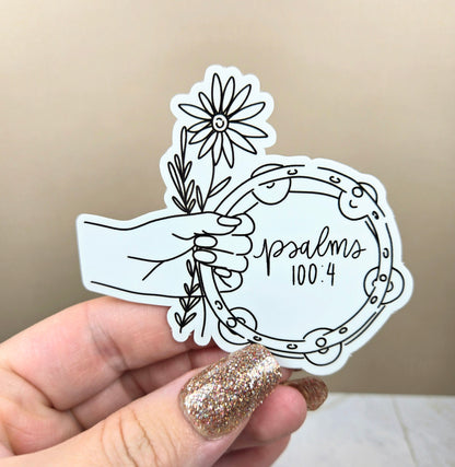 Psalms 100:4 Praise Sticker