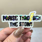 Holographic Praise through the Storm Sticker