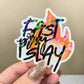 Holographic Fast Pray Slay Sticker