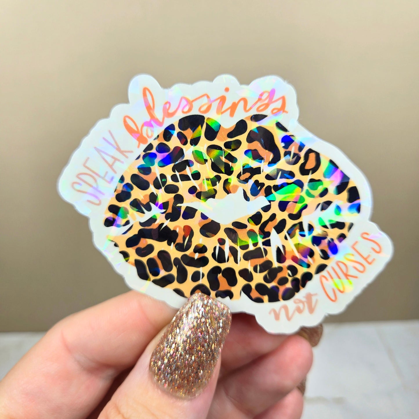 Holographic Speak Blessings Not Curses Lips Sticker