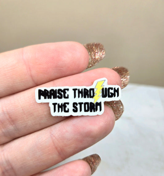 Praise through the Storm Mini Sticker