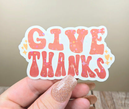 Holographic Give Thanks Sticker