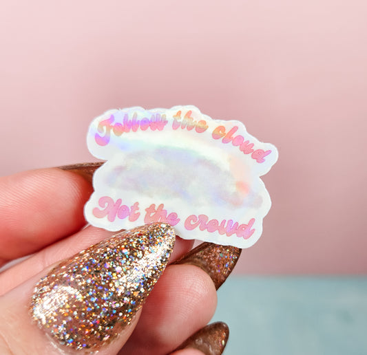 Holographic Follow The Cloud Mini Sticker