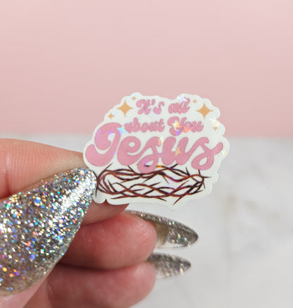 Holographic All About Jesus Mini Sticker