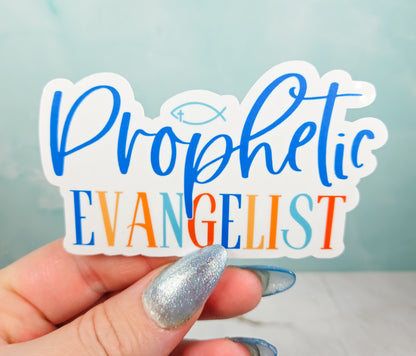 Prophetic Evangelist Sticker