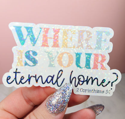 Eternal Home Sticker