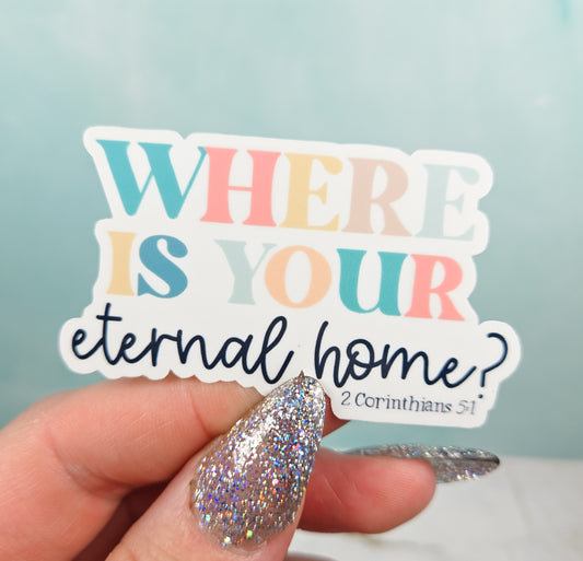 Eternal Home Sticker