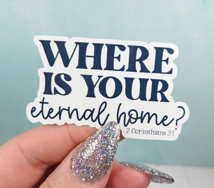 Eternal Home Sticker