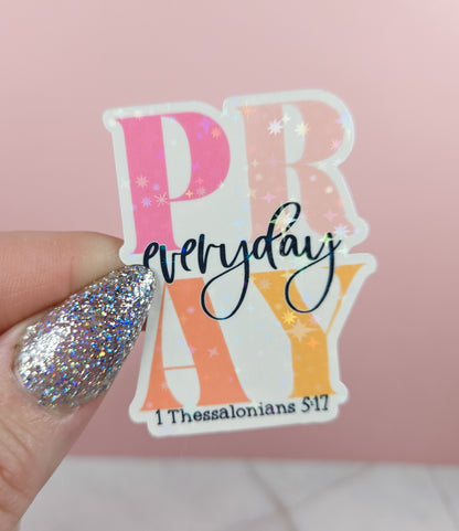 Pray Everyday Sticker