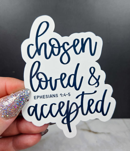 Chosen Loved Accepted Sticker