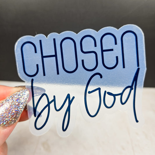 Chosen by God Transparent Sticker