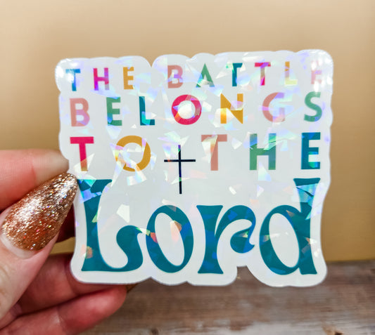 The Battle Belongs to the Lord Sticker