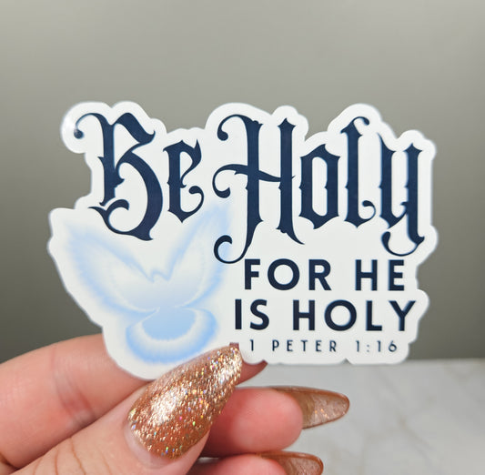 Be Holy Sticker