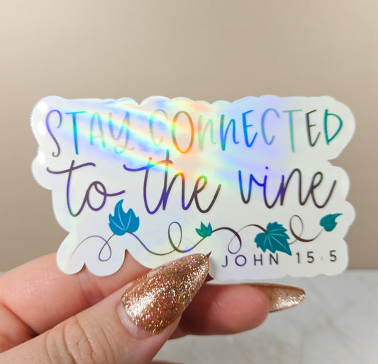 Connected to The Vine Sticker