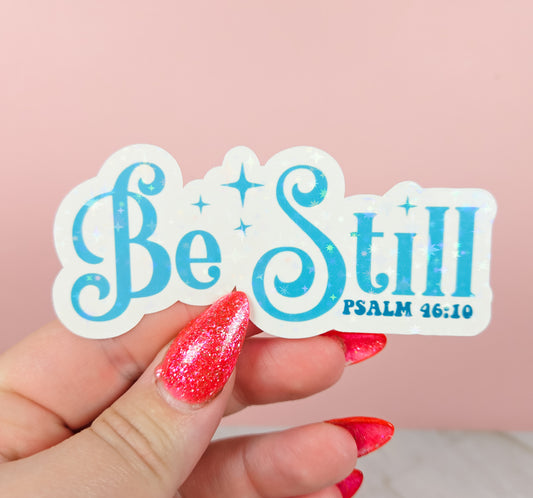 Be Still Blue Sticker