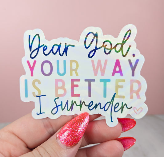 Your Way is Better Sticker