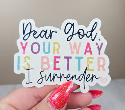 Your Way is Better Sticker