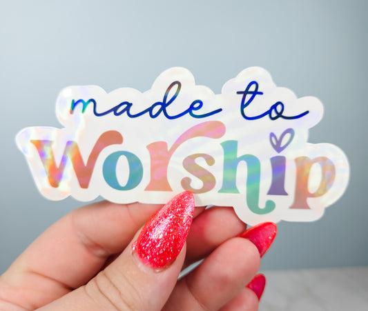 Made to Worship Sticker