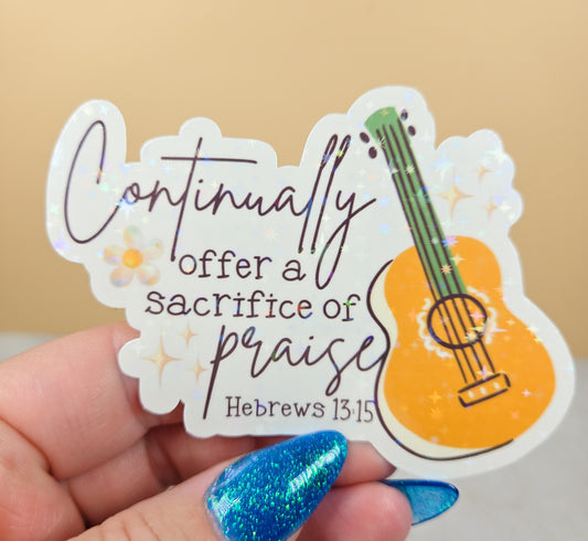 Sacrifice of Praise Sticker