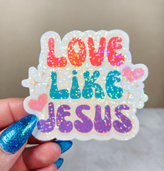Love Like Jesus Bright Sticker