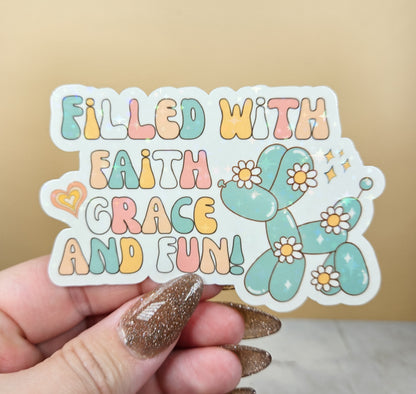 Faith, Grace, & Fun Sticker