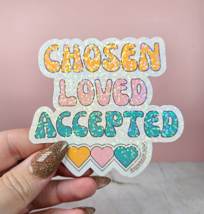 Chosen Loved Accepted Sticker