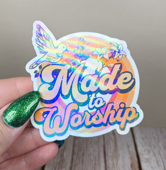 Made to Worship Sticker