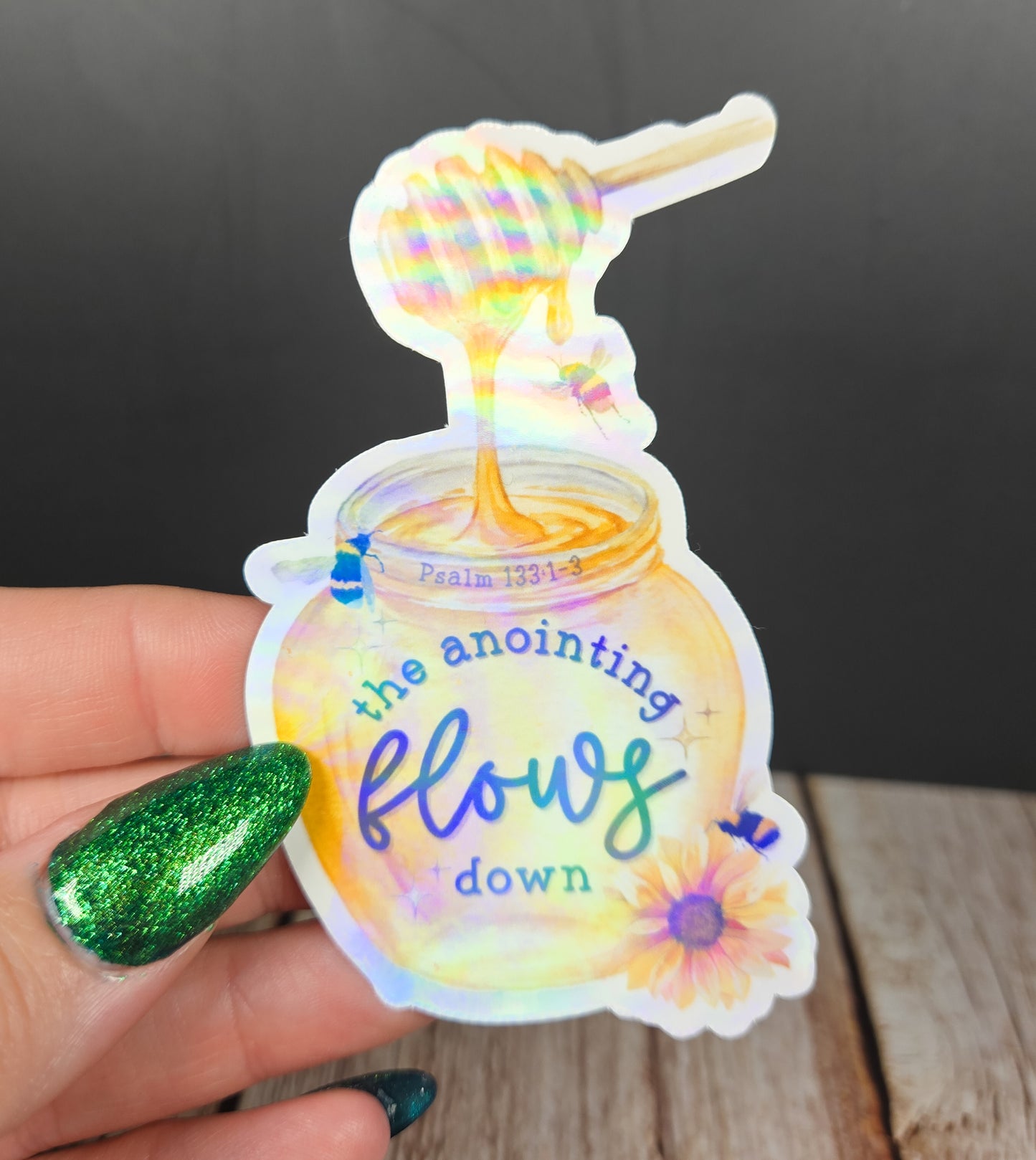 The Anointing Flows Down Honey Sticker