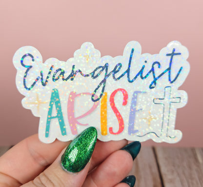 Evangelist Arise Sticker