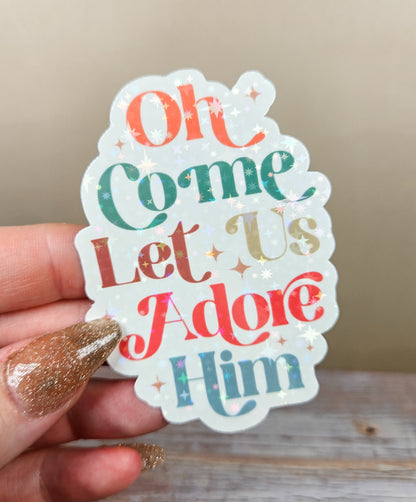 Let Us Adore Him Sticker